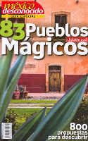 Guía Especial México Desconocido 83 Pueblos Mágicos Edición 2015